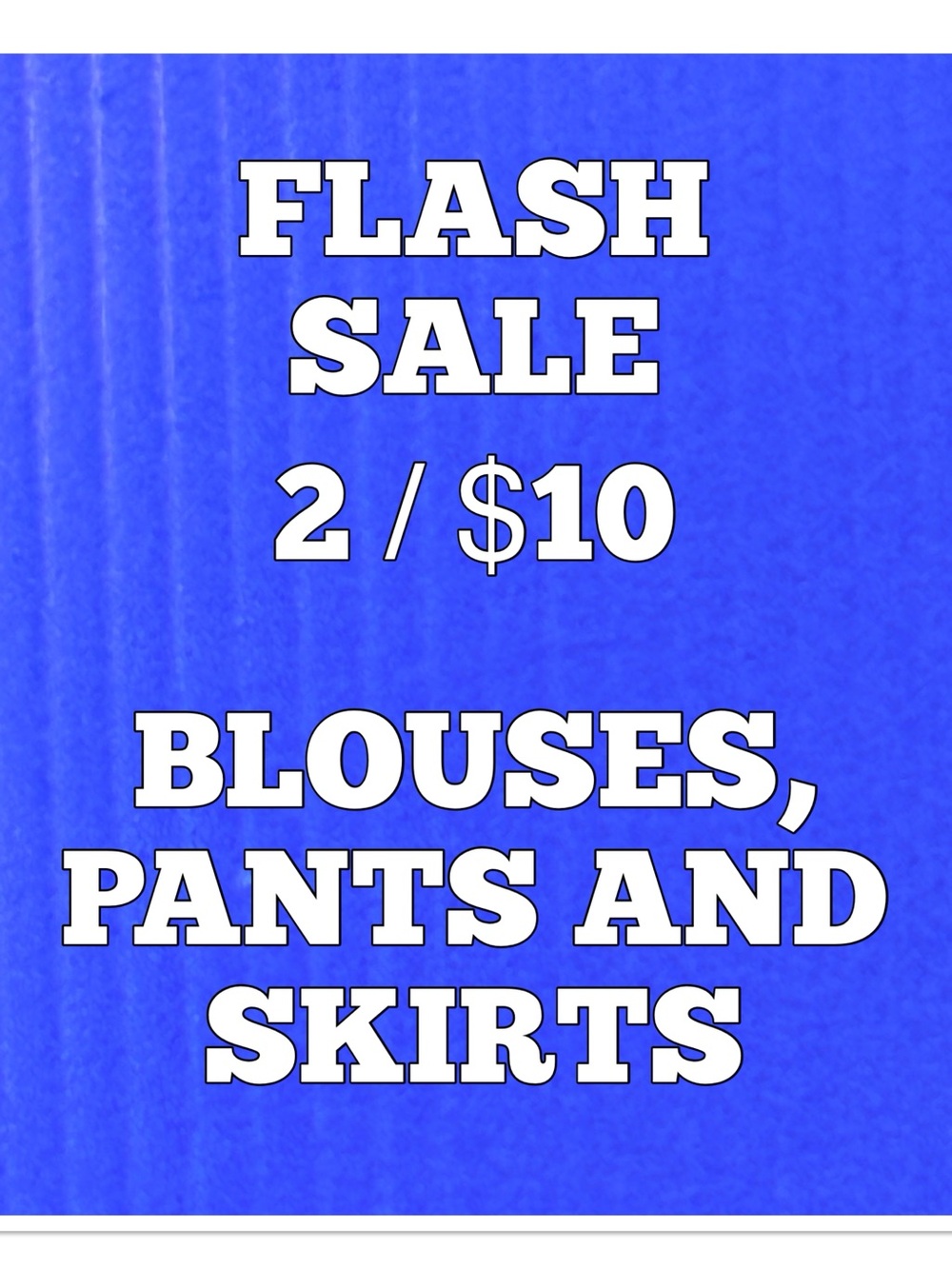 Two for $10 FLASH SALE